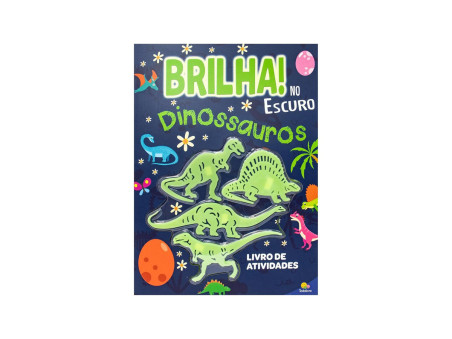 LIVRO INF.BRILHA NO ESCURO DINOSSAUROS